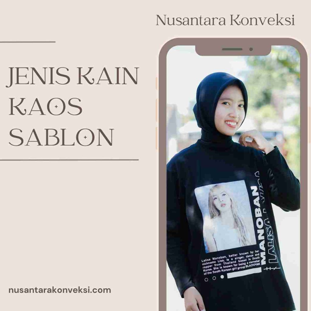 Mengenal Jenis Kain & Tren Desain Kaos Sablon Paling Populer